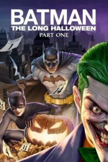 دانلود انیمیشن بتمن: هالووین طولانی بخش اول Batman: The Long Halloween, Part One 2021 دوبله فارسی