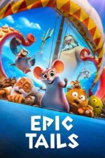 دانلود انیمیشن دم حماسی Epic Tails 2022 دوبله فارسی