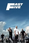 دانلود فیلم سریع و خشن 5 Fast Five 2011