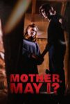 دانلود فیلم مادر، اجازه هست؟ 2023 ?Mother May I