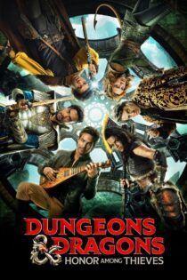 دانلود فیلم سیاه‌‌ چال‌‌ ها و اژدهایان Dungeons & Dragons: Honor Among Thieves 2023