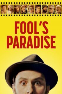 دانلود فیلم بهشت احمق‌ ها Fool’s Paradise 2023