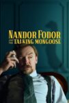 دانلود فیلم ناندر فودور و خدنگ سخنگو Nandor Fodor and the Talking Mongoose 2023