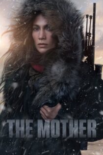 دانلود فیلم مادر The Mother 2023