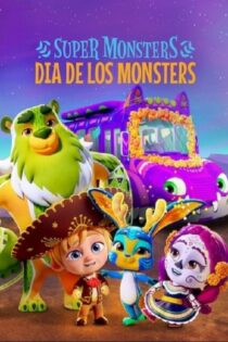 دانلود انیمیشن ابرهیولاها: روز جشن هیولاها Super Monsters: Dia de los Monsters 2020