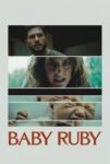 دانلود فیلم روبی کوچولو Baby Ruby 2022