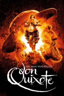 دانلود فیلم مردی که دن کیشوت را کشت The Man Who Killed Don Quixote 2018