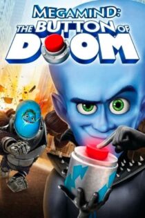دانلود انیمیشن کله کدو علیه مله مدو Megamind The Button of Doom 2011