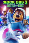 دانلود انیمیشن سگ راک 3 نبرد ریتم Rock Dog 3: Battle the Beat 2022