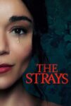 دانلود فیلم ولگردها The Strays 2023