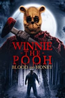 دانلود فیلم وینی د پو خون و عسل Winnie the Pooh Blood and Honey 2023